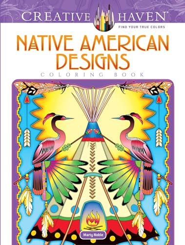 Creative Haven Native American Designs Coloring Book (Adult Coloring) (Creative Haven Coloring Book)